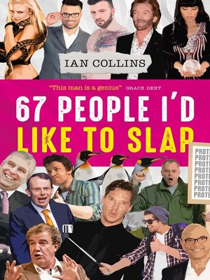 cover image of 67 People I'd Like to Slap